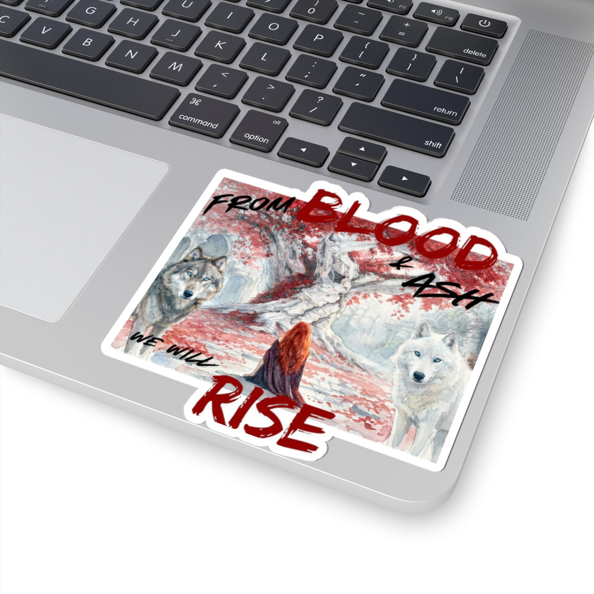 Kiss-Cut Sticker — "From Blood & Ash We Will Rise" Wolves & Red-Haired Heroine