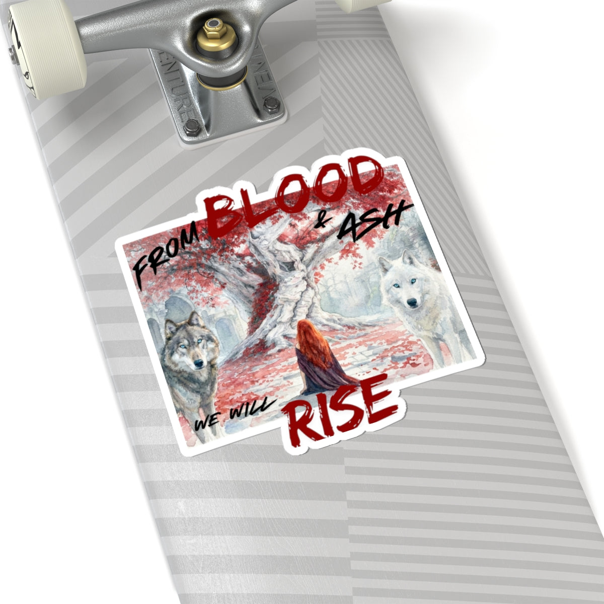 Kiss-Cut Sticker — "From Blood & Ash We Will Rise" Wolves & Red-Haired Heroine